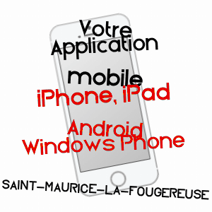 application mobile à SAINT-MAURICE-LA-FOUGEREUSE / DEUX-SèVRES