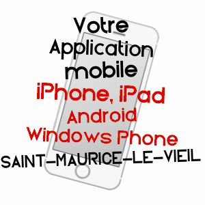 application mobile à SAINT-MAURICE-LE-VIEIL / YONNE
