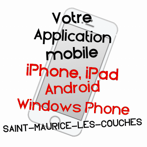 application mobile à SAINT-MAURICE-LèS-COUCHES / SAôNE-ET-LOIRE