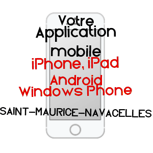 application mobile à SAINT-MAURICE-NAVACELLES / HéRAULT