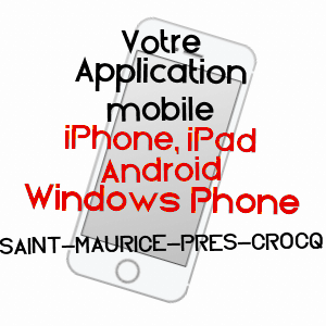 application mobile à SAINT-MAURICE-PRèS-CROCQ / CREUSE