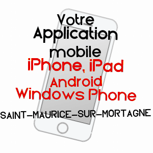 application mobile à SAINT-MAURICE-SUR-MORTAGNE / VOSGES