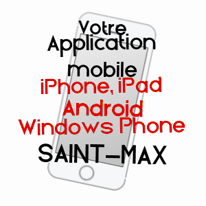 application mobile à SAINT-MAX / MEURTHE-ET-MOSELLE