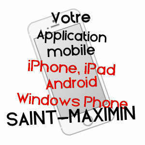 application mobile à SAINT-MAXIMIN / OISE