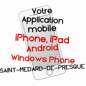 application mobile à SAINT-MéDARD-DE-PRESQUE / LOT