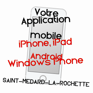 application mobile à SAINT-MéDARD-LA-ROCHETTE / CREUSE