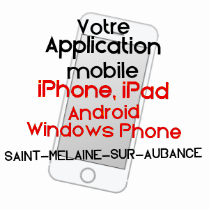 application mobile à SAINT-MELAINE-SUR-AUBANCE / MAINE-ET-LOIRE