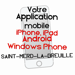 application mobile à SAINT-MERD-LA-BREUILLE / CREUSE