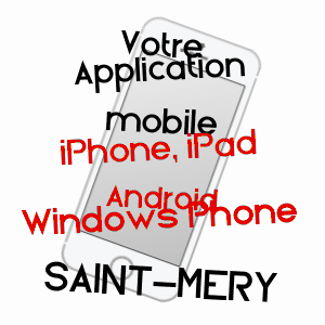 application mobile à SAINT-MéRY / SEINE-ET-MARNE