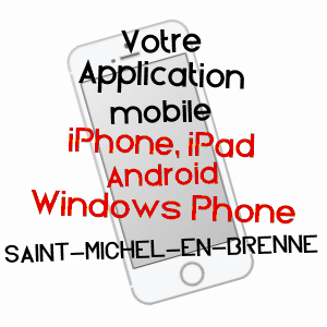 application mobile à SAINT-MICHEL-EN-BRENNE / INDRE