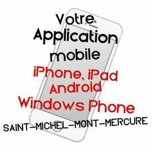 application mobile à SAINT-MICHEL-MONT-MERCURE / VENDéE