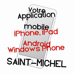 application mobile à SAINT-MICHEL / TARN-ET-GARONNE