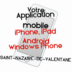 application mobile à SAINT-NAZAIRE-DE-VALENTANE / TARN-ET-GARONNE