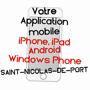 application mobile à SAINT-NICOLAS-DE-PORT / MEURTHE-ET-MOSELLE