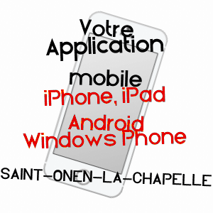 application mobile à SAINT-ONEN-LA-CHAPELLE / ILLE-ET-VILAINE
