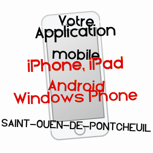 application mobile à SAINT-OUEN-DE-PONTCHEUIL / EURE