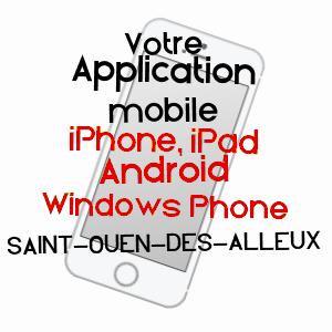 application mobile à SAINT-OUEN-DES-ALLEUX / ILLE-ET-VILAINE