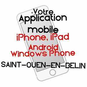 application mobile à SAINT-OUEN-EN-BELIN / SARTHE