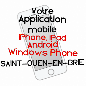 application mobile à SAINT-OUEN-EN-BRIE / SEINE-ET-MARNE