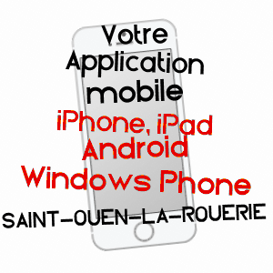 application mobile à SAINT-OUEN-LA-ROUëRIE / ILLE-ET-VILAINE