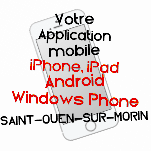 application mobile à SAINT-OUEN-SUR-MORIN / SEINE-ET-MARNE