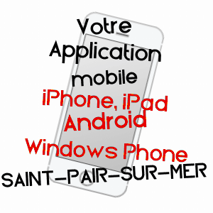 application mobile à SAINT-PAIR-SUR-MER / MANCHE