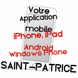 application mobile à SAINT-PATRICE / INDRE-ET-LOIRE