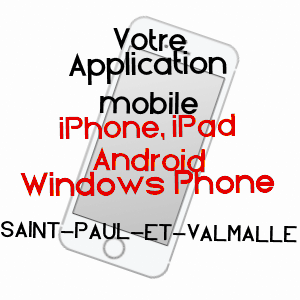 application mobile à SAINT-PAUL-ET-VALMALLE / HéRAULT