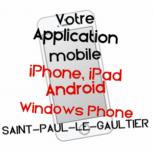 application mobile à SAINT-PAUL-LE-GAULTIER / SARTHE