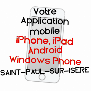 application mobile à SAINT-PAUL-SUR-ISèRE / SAVOIE
