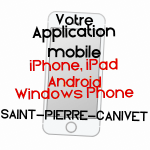application mobile à SAINT-PIERRE-CANIVET / CALVADOS