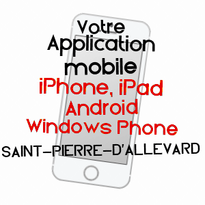 application mobile à SAINT-PIERRE-D'ALLEVARD / ISèRE