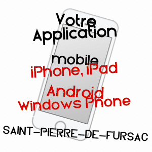 application mobile à SAINT-PIERRE-DE-FURSAC / CREUSE