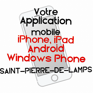 application mobile à SAINT-PIERRE-DE-LAMPS / INDRE