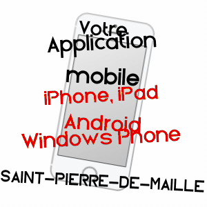 application mobile à SAINT-PIERRE-DE-MAILLé / VIENNE
