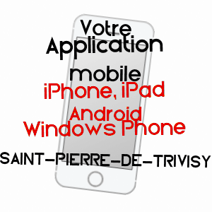 application mobile à SAINT-PIERRE-DE-TRIVISY / TARN
