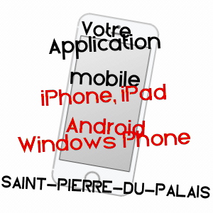 application mobile à SAINT-PIERRE-DU-PALAIS / CHARENTE-MARITIME