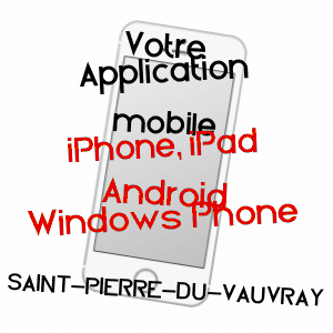 application mobile à SAINT-PIERRE-DU-VAUVRAY / EURE