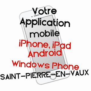 application mobile à SAINT-PIERRE-EN-VAUX / CôTE-D'OR