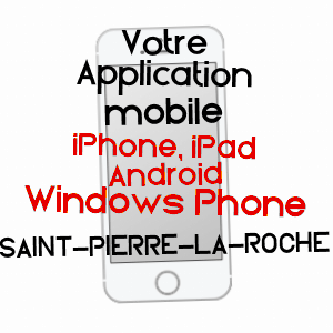 application mobile à SAINT-PIERRE-LA-ROCHE / ARDèCHE