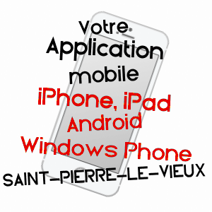 application mobile à SAINT-PIERRE-LE-VIEUX / VENDéE