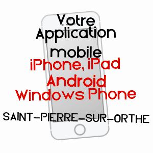 application mobile à SAINT-PIERRE-SUR-ORTHE / MAYENNE