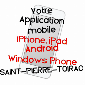application mobile à SAINT-PIERRE-TOIRAC / LOT