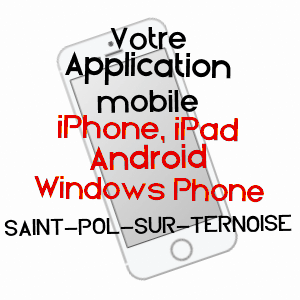 application mobile à SAINT-POL-SUR-TERNOISE / PAS-DE-CALAIS