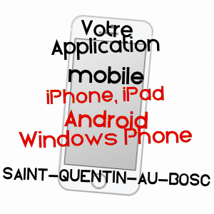 application mobile à SAINT-QUENTIN-AU-BOSC / SEINE-MARITIME