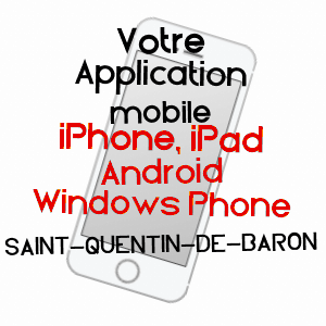 application mobile à SAINT-QUENTIN-DE-BARON / GIRONDE