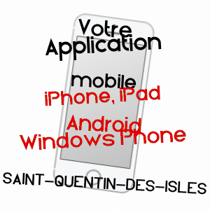 application mobile à SAINT-QUENTIN-DES-ISLES / EURE
