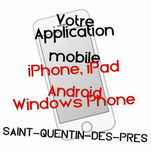 application mobile à SAINT-QUENTIN-DES-PRéS / OISE