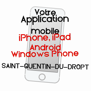 application mobile à SAINT-QUENTIN-DU-DROPT / LOT-ET-GARONNE