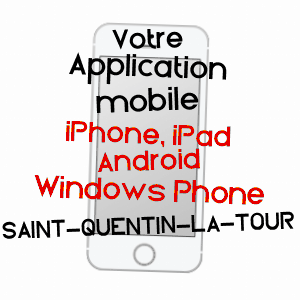 application mobile à SAINT-QUENTIN-LA-TOUR / ARIèGE